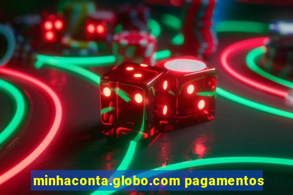 minhaconta.globo.com pagamentos